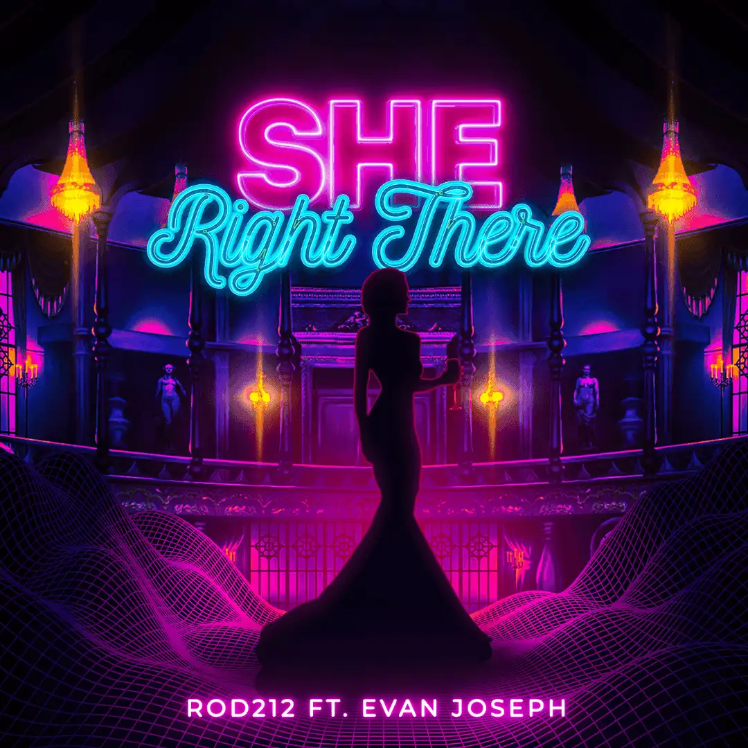 Rod212 Teams up With Evan Joseph To Create the Psychedelic Single, “She Right There”